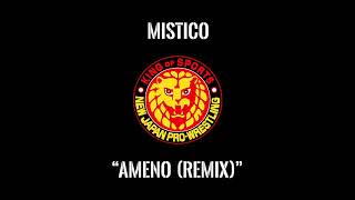 Mistico NJPW Theme Song Ameno Remix [upl. by Nigem461]