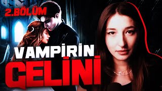 DESICIONS  VAMPİRİN GELİNİ 2BÖLÜM [upl. by Nnaeerb]