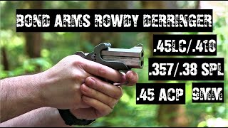 Bond Arms Rowdy Derringer  3 New Barrels  45LC410  35738 Special  45 ACP  9MM [upl. by Onavlis]