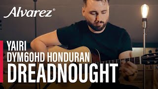 AlvarezYairi Honduran DYM60HD Dreadnought Guitar [upl. by Jimmy387]