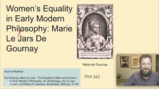 De Gournay and the quotQuerelle Des Femmesquot in Early Modern Philosophy [upl. by Malchy]