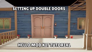 Double Doors  Hello Mod Kit Tutorial [upl. by Weyermann]