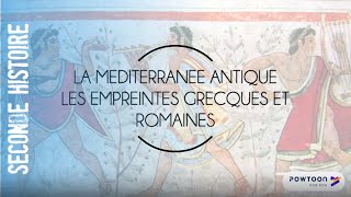 SECONDE  La Méditerranée antique les empreintes grecques et romaines [upl. by Travus]