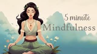 A 5 minute Mindfulness Meditation to Start the Day [upl. by Matlick628]