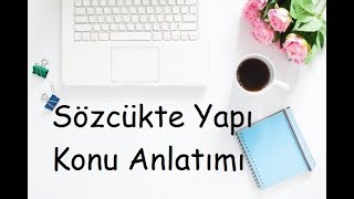 Sözcükte Yapı Konu Anlatımı YKS TYTAYT KPSS [upl. by Htor647]