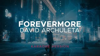 David Archuleta  Forevermore Karaoke Version [upl. by Gavrila]