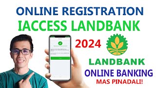 ONLINE LANDBANK IACCESS REGISTRATION 2024  ONLINE BANKING  MAS PINADALI [upl. by September]