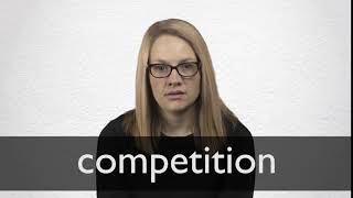 How to pronounce COMPETITION in British English [upl. by Connie]