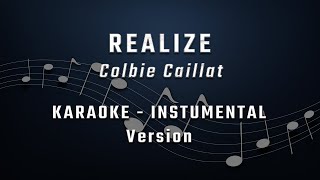 Realize  Colbie Caillat  KARAOKE  INSTRUMENTAL [upl. by Ecyrb]