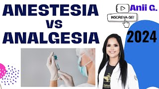 ANALGESIA VS ANESTESIA  DIFERENÇA  Vídeo Aula 2024  Anii g [upl. by Livia]