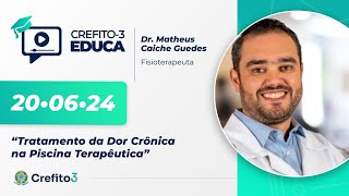 CREFITO3 Educa 60  “Tratamento da dor crônica na piscina terapêutica” [upl. by Aicylla]