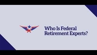 Who is Federal Retirement Experts [upl. by Janine996]