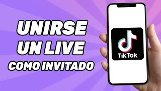 Comó unirse a un live de Tiktok como invitado [upl. by Malory960]