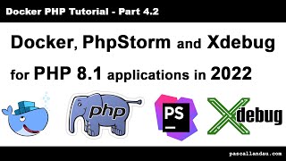 PhpStorm Docker and Xdebug 3 on PHP 81 in 2022 Docker PHP Tutorial 42 [upl. by Reinaldo]