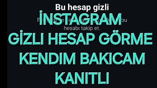 İNSTAGRAM GİZLİLİK HESAP GÖRME 2024 KANITLI KENDIM BAKICAM [upl. by Nrubyar]