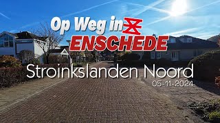 Stroinkslanden Noord 🇳🇱 05112024 Op Weg in Enschede4k 60 [upl. by Eldwen546]