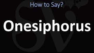 How to Pronounce Onesiphorus BIBLE [upl. by Enineg]