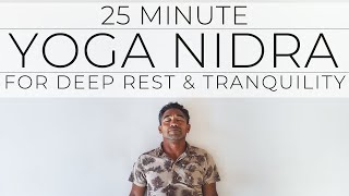 25 Minute Yoga Nidra for Deep Rest [upl. by Vanda]