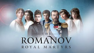 Official Trailer  The Romanov Royal Martyrs [upl. by Andie]