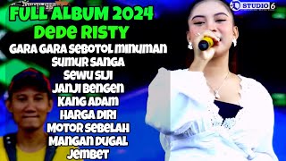 Gara gara sebotol minuman Dede Risty ‼️ DEDE RSITY FULL ALBUM 2024 [upl. by Chrisy]