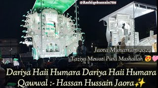 Jaora Muharram 2024 Taziya Mewati pura 💗 Dariya hai Hamara by Hassan hussain Jaora viralvideo [upl. by Ahsrats]