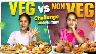 VEG vs NONVEG Challenge With Mummy  Food Challenge  Sahrudafruity [upl. by Roberson170]