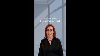 Setting Up A Trust [upl. by Ivana]