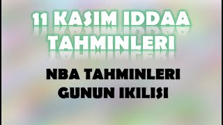 11 Kasım İddaa Tahminleri  NBA Tahminleri [upl. by Junko]