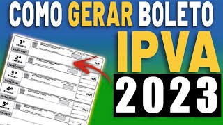 COMO GERAR E IMPRIMIR BOLETO IPVA 2023 DO SEU VEÍCULO  EMITIR GUIA IPVA 2023 [upl. by Buchbinder]