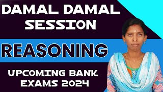 DAMAL DAMAL REASONING SESSION  PRELIMS  FOR UPCOMING BANK EXAMS  KALAI WHANI [upl. by Ttennaj]