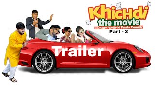 KHICHDI THE MOVIE part  2  Trailer  Realising Date 15 October  Vinay Purswani Official [upl. by Atnomed]