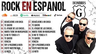 Lo Mejor De Hombres G  Grandes Éxitos 💥 Rock en Español De Los 80 Y 90 [upl. by Enirak667]