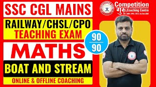 SSC CGL MAINS  MATHS  BOAT amp STREAM  SSC COACHING IN CHANDIGARH By Vipin Sir COMPETITION GURU [upl. by Heinrike]