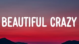 Luke Combs  Beautiful Crazy Lyrics [upl. by Carman]