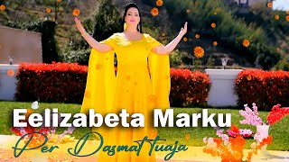 Elizabeta Marku  Per Dasmat tuaja  FenixProduction Official Video [upl. by Aleihs]