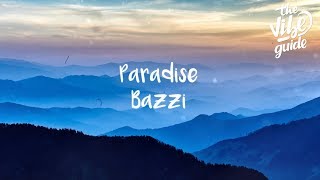 Bazzi  Paradise Lyrics [upl. by Dardani]