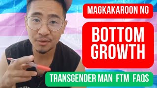 FTM TRANS MAN FAQS  ANO ANG CLIT GROWTH [upl. by Ainahtan]