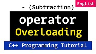 C Overloading quotquot Operator  Define Operator Function outside Class  Video Tutorial [upl. by Yeliah]