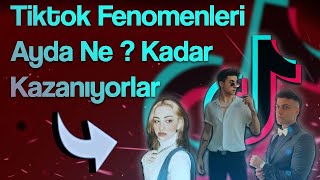 TikTok fenomenleri ne kadar kazanıyor işte kazançları [upl. by Yotal358]