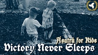 10924 Victory Never Sleeps Episode 118  Ásatrú for Kids [upl. by Jereme]