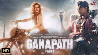 Ganapath Part 1 movie 2024 Full HD Movie in Hindi Tiger Shroff OTT Review  Kriti Sanon  Amitabh B [upl. by Clement]