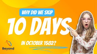 quotWhy Did We Skip from October 4 1582 to October 15 1582  Gregorian Calendar History [upl. by Airotkiv414]