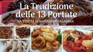 Menu Tradizionale delle 13 Portate alla Vigilia di Natale in Calabria [upl. by Arad]