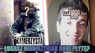 WPADKA ŁUKASZA WAWRZYNIAKA NA INSTA STORY UJAWNIŁ SIĘ ŻE JEST KAMERZYSTĄ będziesz w szoku [upl. by Risan]