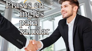 Frases en inglés para saludar de uso diario [upl. by Sorodoeht]