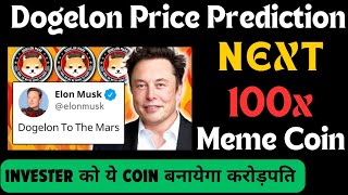 Dogelon Price Prediction  Dogelon Mars News Today  Next 100x Meme Coin  Dogelon Mars [upl. by Sillyhp]