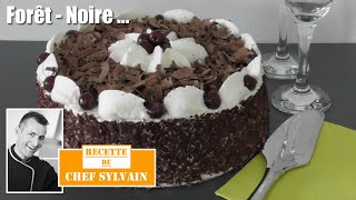 Forêt Noire  Recette par Chef Sylvain [upl. by Dnaltiac]