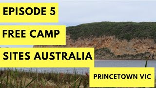 Free Campsites Australia Episode 5 Princetown Victoria [upl. by Ettedualc358]