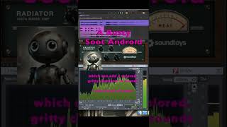 SOUNDTOYS RADIATOR is an anagram of A RUSTY SOOT ANDROID 🤖 edm musicproduction Ableton anagrams [upl. by Romy]