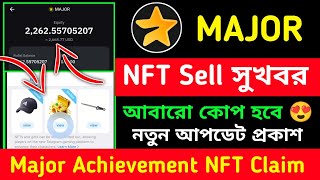 Major NFT Sell  Major Achivement NFT Update  Major New Update  Major Token Price [upl. by Farlee]